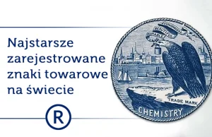 Najstarsze zarejestrowane znaki towarowe na świecie ®