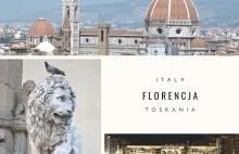 Florencja - najpiękniejsze zabytki miasta, czyli podróż po Toskanii - cz....
