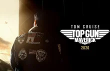 Kontynuacja „Top Gun” z Tomem Cruisem już w 2020r. (Trailer