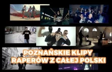 Rap gadanina #13 - Poznańskie klipy raperów z całej Polski