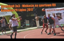 Streetball 3x3 - Wakacje na sportowo VII