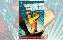 Historia wolno się toczy - "Wonder Woman. Tom 2. Trzewia"