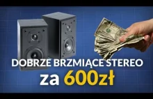 Jaki sprzęt stereo kupić dysponując kwotą 600zł?