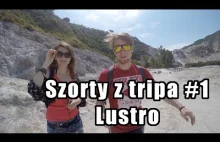 Szorty z tripa #1 : Lustro (kemping w kraterze Wulkanu)