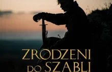 Zrodzeni do szabli - premiera 10 grudnia