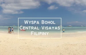 TOP 10 atrakcji filipińskiej wyspy Bohol