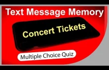 Text Memory Quiz - Concert Tickets - MULTIPLE CHOICE QUIZ - Q-Star Quiz ...
