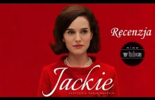 Jackie - portret wdowy - w niewoli swojego wizerunku - recenzja