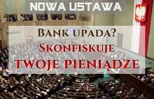 Bank legalnie skonfiskuje twoje pieniądze (nowa skandaliczna ustawa!