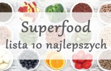 Superfood – lista 10 najlepszych