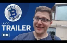 Trailer TYDZIEŃ NA BITCOINIE