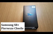 Samsung Galaxy S8+ | Pierwsze Wrażenia