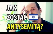 JAK ZOSTAĆ ANTYSEMITĄ? [przepis