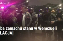 Próba zamachu stanu w Wenezueli [RELACJA] | Poinformowani.pl