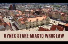 Mój film o historii Rynku i Starego Miasta we Wrocławiu