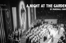 A Night at the Garden - krótki dokument pokazujący poparcie Hitlera w USA