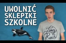 Uwolnić sklepiki szkolne