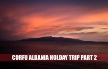 Corfu Albania Holiday Trip Part 2 LX100