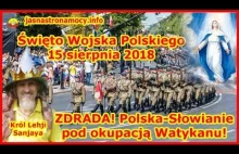 Święto Wojska Polskiego 15 sierpnia 2018 ZDRADA! Polska-Słowianie pod...