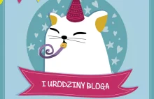 I urodziny bloga