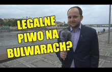 LEGALNE PIWO NA BULWARACH?