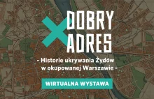 DOBRY ADRES – Historie ukrywania Żydów w okupowanej Warszawie