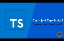 Czym jest TypeScript? - Praktyczny kurs TypeScript...