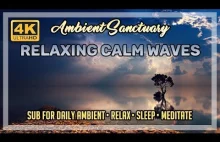 Ambience | Relaxing Calm Waves | 4K UHD | 2...