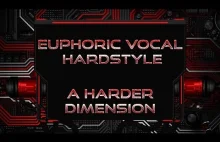 Euphorical Vocal Hardstyle - Harder Dimension