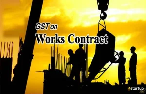 How does GST apply on Works Contract in Real Estate?