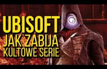 Jak Ubisoft zabija kultowe serie.