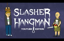 Slasher Hangman - wisielec na YouTubie