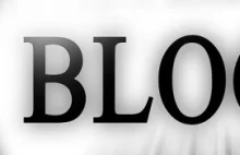 Blog, Blogersi, Blogowanie – O co w tym wszystkim chodzi i co nam to daje