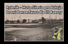 Panzerfaust - broń produkowana w rybnickiej hucie Silesia w roku 1944...