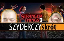 STRANGER THINGS 3 (CAŁY SEZON) | w Szyderczym...