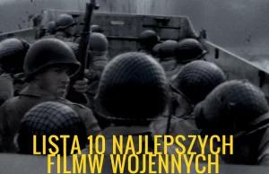 Lista 10 Najlepszych Filmów wojennych