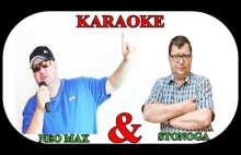 Neo Max & Zbigniew Stonoga (KARAOKE