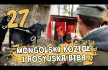 Autostopem przez Demoludy - Mongolski kozioł i rosyjska biba (odc. 27