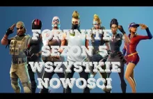 Nowy Sezon 5 Fortnite- Wszystkie...