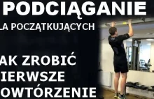 Podciąganie Na Drążku Dla Początkujących | Jak Zrobić Pierwsze Podciągnięcia