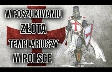 W POSZUKIWANIU ZŁOTA TEMPLARIUSZY W POLSCE - DOKUMENTALNY...