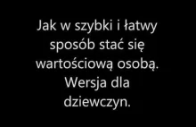 Jak w szybki sposób stać się wartościowym człowiekiem