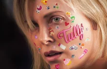 Dlaczego mój Mąż nie chce obejrzeć „Tully”?