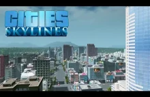 Cities: Skylines [PC] - recenzja