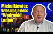 Stanisław Michalkiewicz: Włosi mają dość "Wędrówki Ludów"