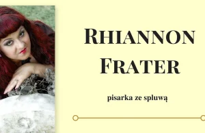 KSIĄŻKI LUBIĘ!: Rhiannon Frater- wywiad & konkurs!