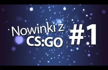 NOWINKI Z CS:GO #1 - ESL COLOGNE, NOWY UPDATE