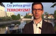 Czy Polsce grozi terroryzm?
