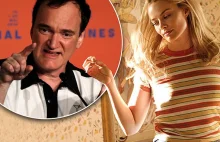 Dziennikarka obwinia Tarantino o zbyt małą ilość dialogów dla Margot Robbie
