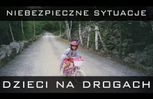 Niebezpieczne Sytuacje na Drogach - Dzieci na Jezdni